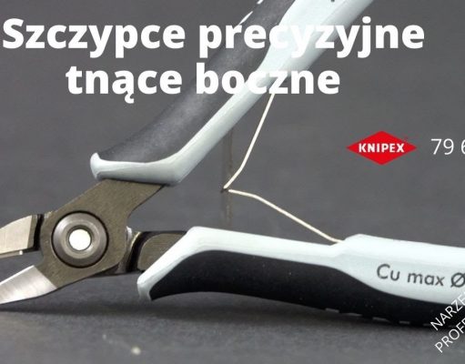 Szczypce precyzyjne tnące boczne dla elektroników KNIPEX 79 62 125 ES. Zobacz co oferują?