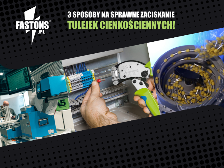 3 sposoby na sprawne zaciskanie tulejek cienkościennych