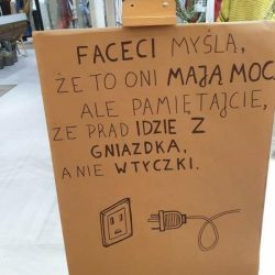 faceci mysla ze to oni maja moc